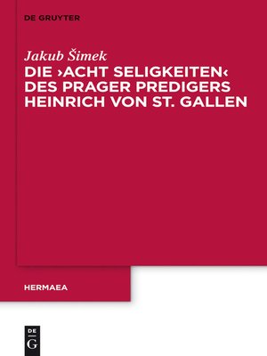 cover image of Die 'Acht Seligkeiten' des Prager Predigers Heinrich von St. Gallen